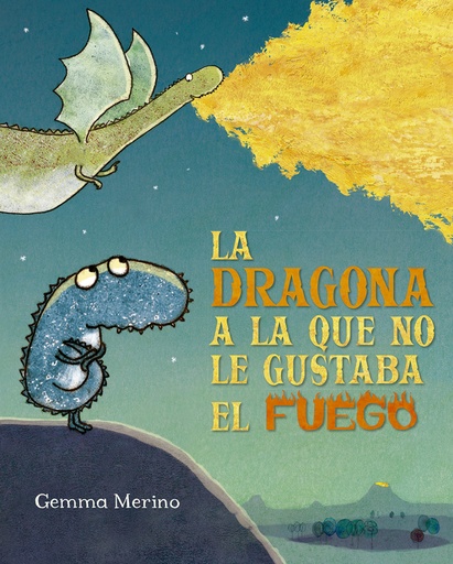 [9788491454182] DRAGONA A LA QUE NO LE GUSTABA EL FUEGO, LA