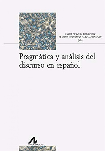 [9788471338464] PRAGMÁTICA Y ANÁLISIS DEL DISCURSO EN ESPAÑOL