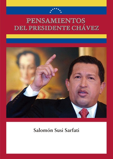 [9789593151177] PENSAMIENTOS DEL PRESIDENTE CHÁVEZ