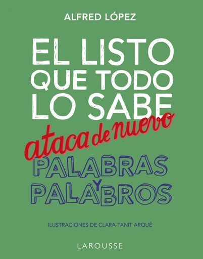 [9788418100956] El listo que todo lo sabe ataca de nuevo. Palabras y palabros