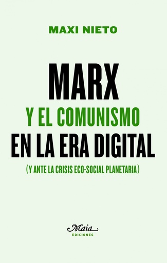 [9788492724857] Marx y el comunismo en la era digital