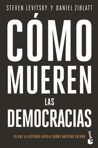 [9788408239345] Cómo mueren las democracias