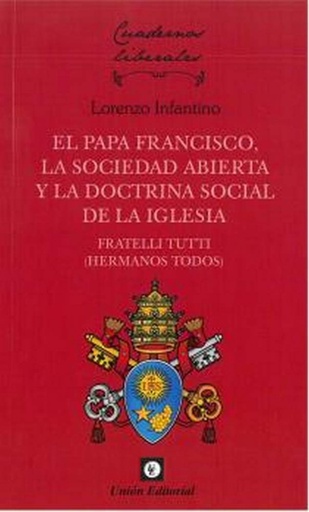 [9788472098299] PAPA FRANCISCO, LA SOCIEDAD ABIERTA Y LA DOCTRINA SOCIAL DE LA IGLESIA.