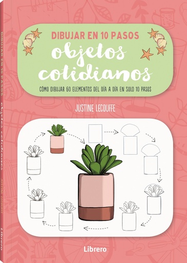 [9789463595735] DIBUJAR OBJETOS COTIDIANOS EN 10 PASOS