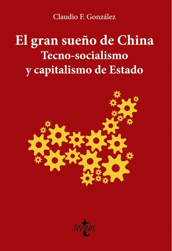 [9788430981601] El gran sueño de China. Tecno-Socialismo y capitalismo de estado