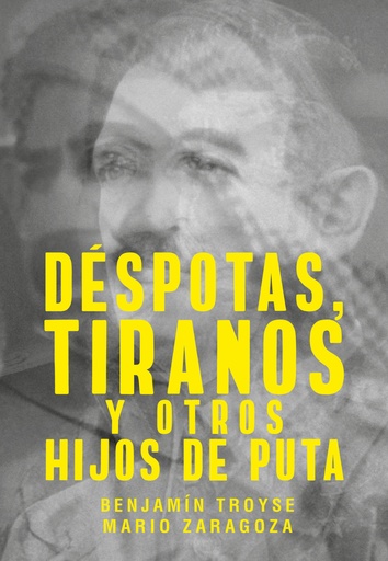 [9788417893644] Déspotas, tiranos y otros hijos de puta