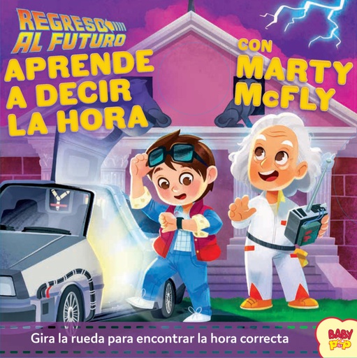 [9788893679664] REGRESO AL FUTURO. Aprende a decir la hora con Marty McFLy