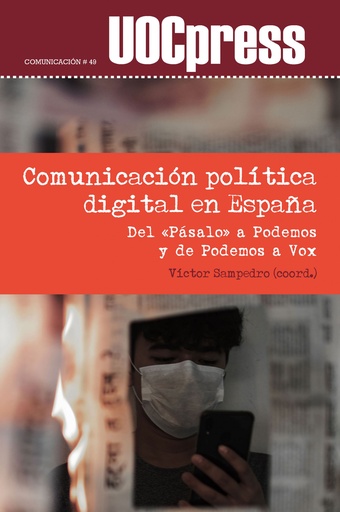 [9788491807681] Comunicación política digital en España