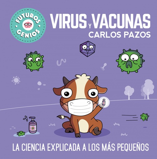 [9788448857844] Virus y vacunas (Futuros Genios)