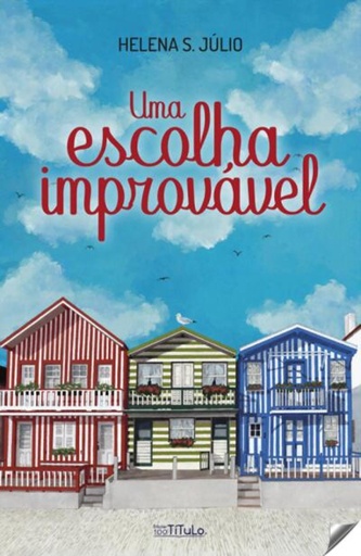 [9789898874245] UMA ESCOLHA IMPROVÁVEL