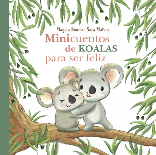 [9788448854300] Minicuentos de koalas para ser feliz