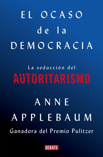 [9788418056581] El ocaso de la democracia