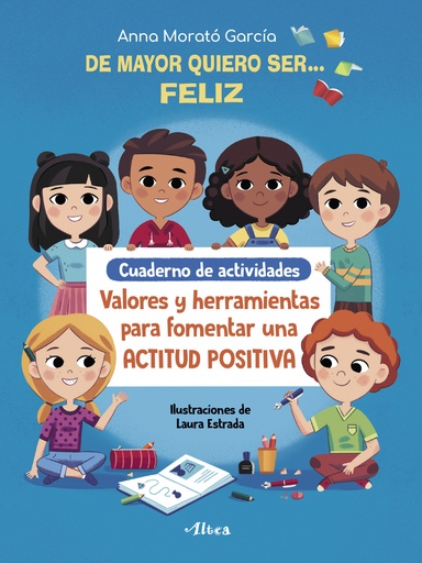 [9788448856168] De mayor quiero ser# feliz. Cuaderno de actividades