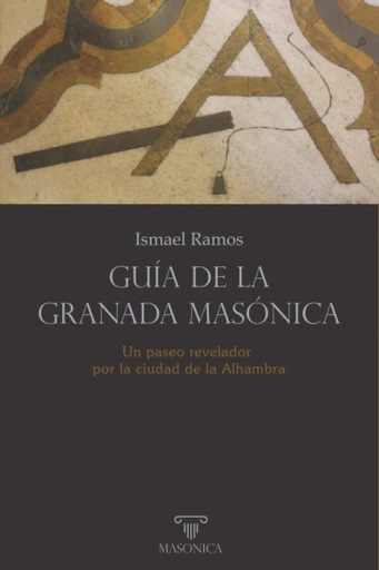 [9788418379703] Guía de la Granada masónica