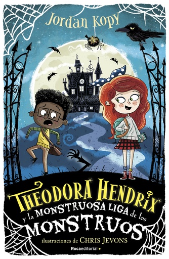 [9788418417290] Theodora Hendrix y la Monstruosa Liga de los Monstruos