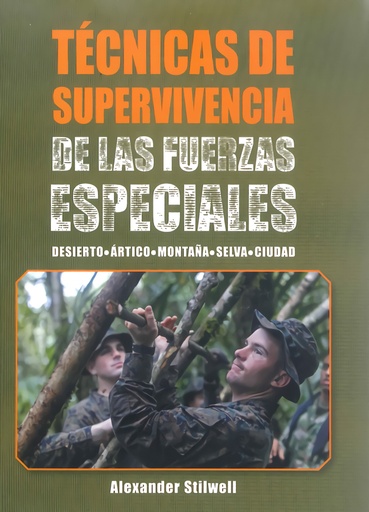 [9788499104959] Técnicas de supervivencia de las fuerzas especiales (Color)