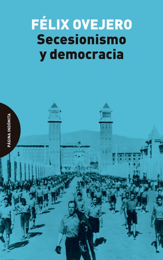 [9788412240467] Secesionismo y democracia