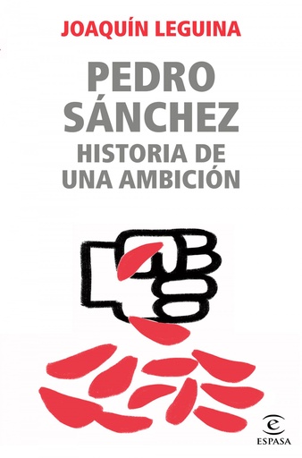 [9788467062229] Pedro Sánchez, historia de una ambición