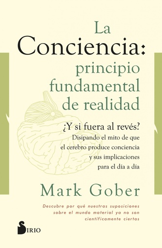 [9788418531187] La conciencia: principio fundamental de realidad