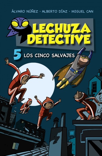 [9788469886144] Lechuza Detective 5: Los cinco salvajes