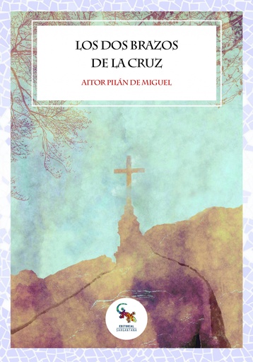 [9788418552229] Los dos brazos de la cruz