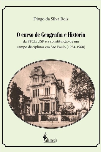 [9786586081602] O curso de geografia e história da FFCL/USP