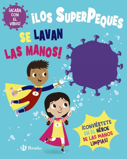 [9788469663424] ¡Los SuperPeques se lavan las manos!