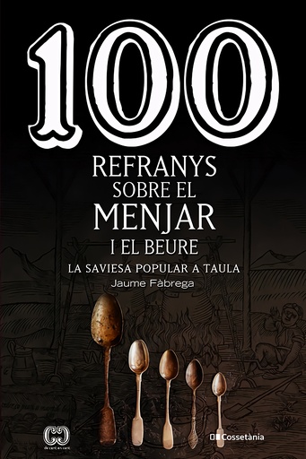 [9788413560441] 100 refranys sobre el menjar i el beure