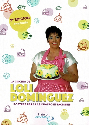 [9788412356502] La cocina de Loli Domínguez. Postres para las cuatro estaciones