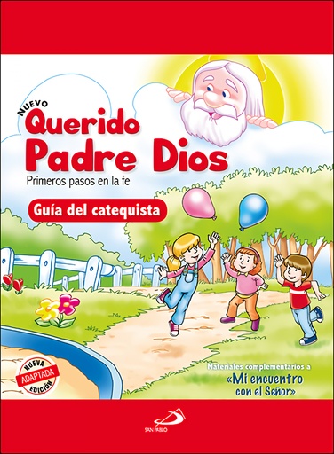 [9788428558525] Nuevo Querido Padre Dios - Primeros pasos en la fe - Guía del catequista