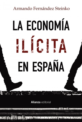 [9788413622378] La economía ilícita en España