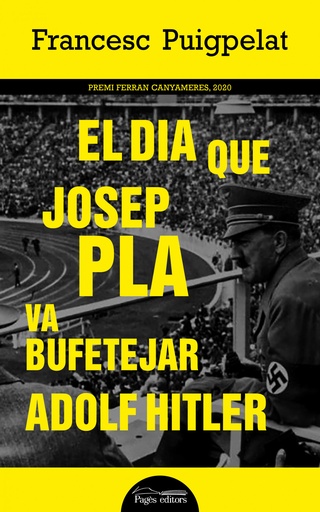 [9788413032559] El dia que Josep Pla va bufetejar Adolf Hitler