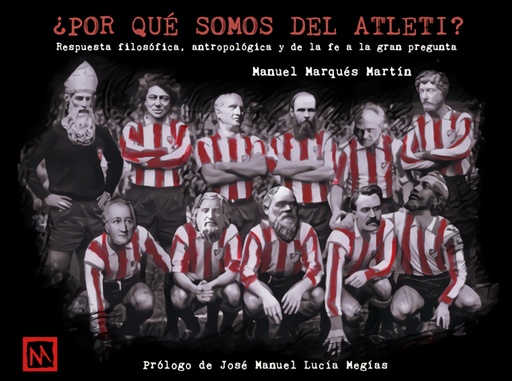 [9788418016127] ¿POR QUÉ SOMOS DEL ATLETI?