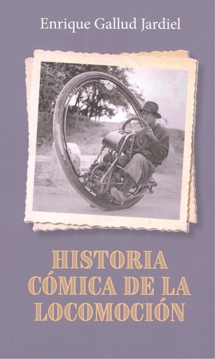 [9788412311419] HISTORIA COMICA DE LA LOCOMOCION