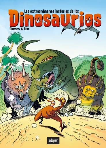 [9788491424710] Las extraordinarias historias de los dinosaurios