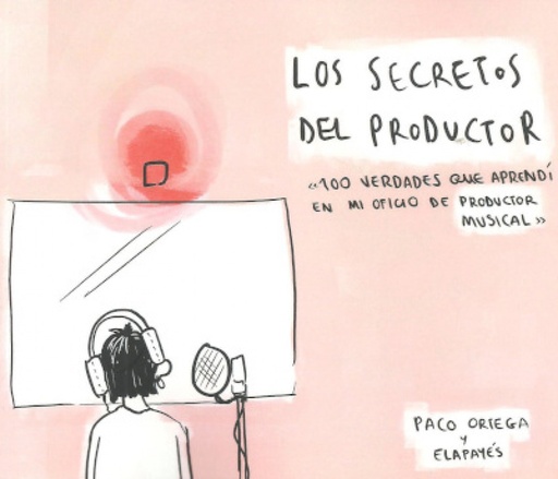 [9788409257195] LOS SECRETOS DEL PRODUCTOR