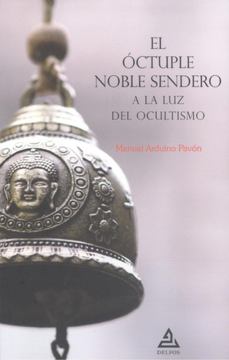 [9788418373213] El Óctuple Noble Sendero a la luz del ocultismo