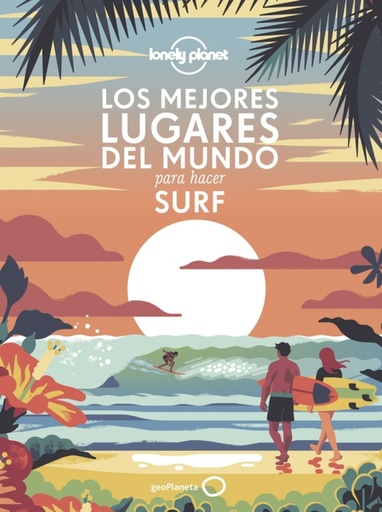 [9788408240556] Los mejores lugares del mundo para hacer surf