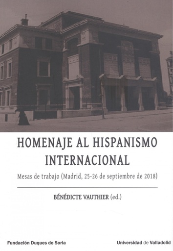 [9788413201306] HOMENAJE AL HISPANISMO INTERNACIONAL. Mesas de trabajo (Madrid, 25-26 de septiembre de 2018)