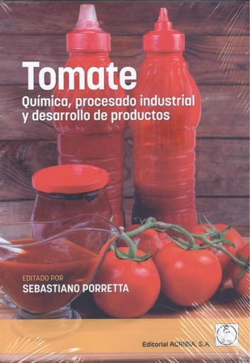 [9788420012551] TOMATE. QUÍMICA, PROCESADO INDUSTRIAL Y DESARROLLO DE PRODUCTOS