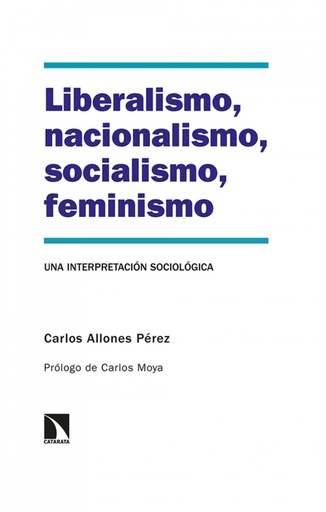 [9788413522562] Liberalismo, nacionalismo, socialismo, feminismo