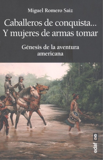 [9788441440807] Caballeros de conquista... y mujeres de armas tomar