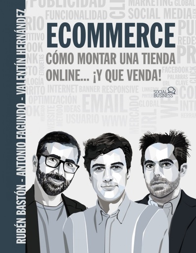 [9788441543966] Ecommerce. Cómo montar una tienda online... ¡y que venda!