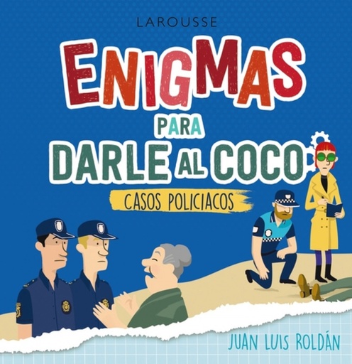 [9788418473555] Enigmas para darle al coco. Casos policíacos