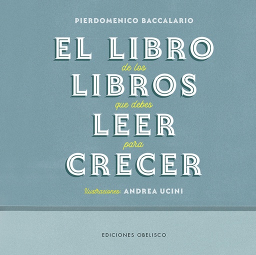 [9788491117339] El libro de los libros que debes leer para crecer