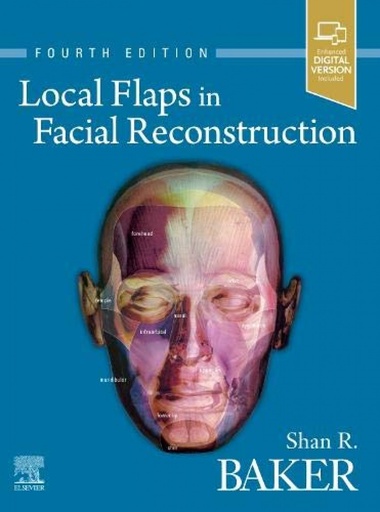 [9780323683906] LOCAL FLAPS IN FACIAL RECONSTRUCTION 4TH.EDITION