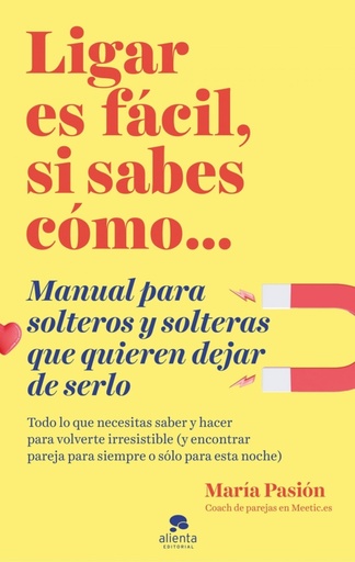 [9788413440873] Ligar es fácil, si sabes cómo