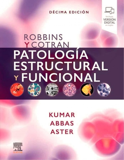 [9788491139119] Robbins y Cotran. Patología estructural y funcional