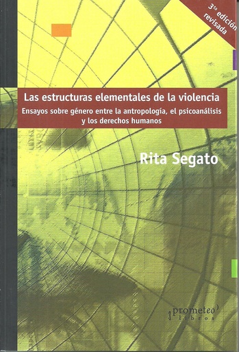 [9789878331997] ESTRUCTURAS ELEMENTALES DE LA VIOLENCIA 3ª EDIC. REVISADA