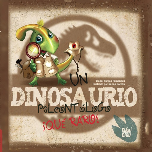 [9788418789168] Un dinosaurio paleontólogo. ¡Qué raro!